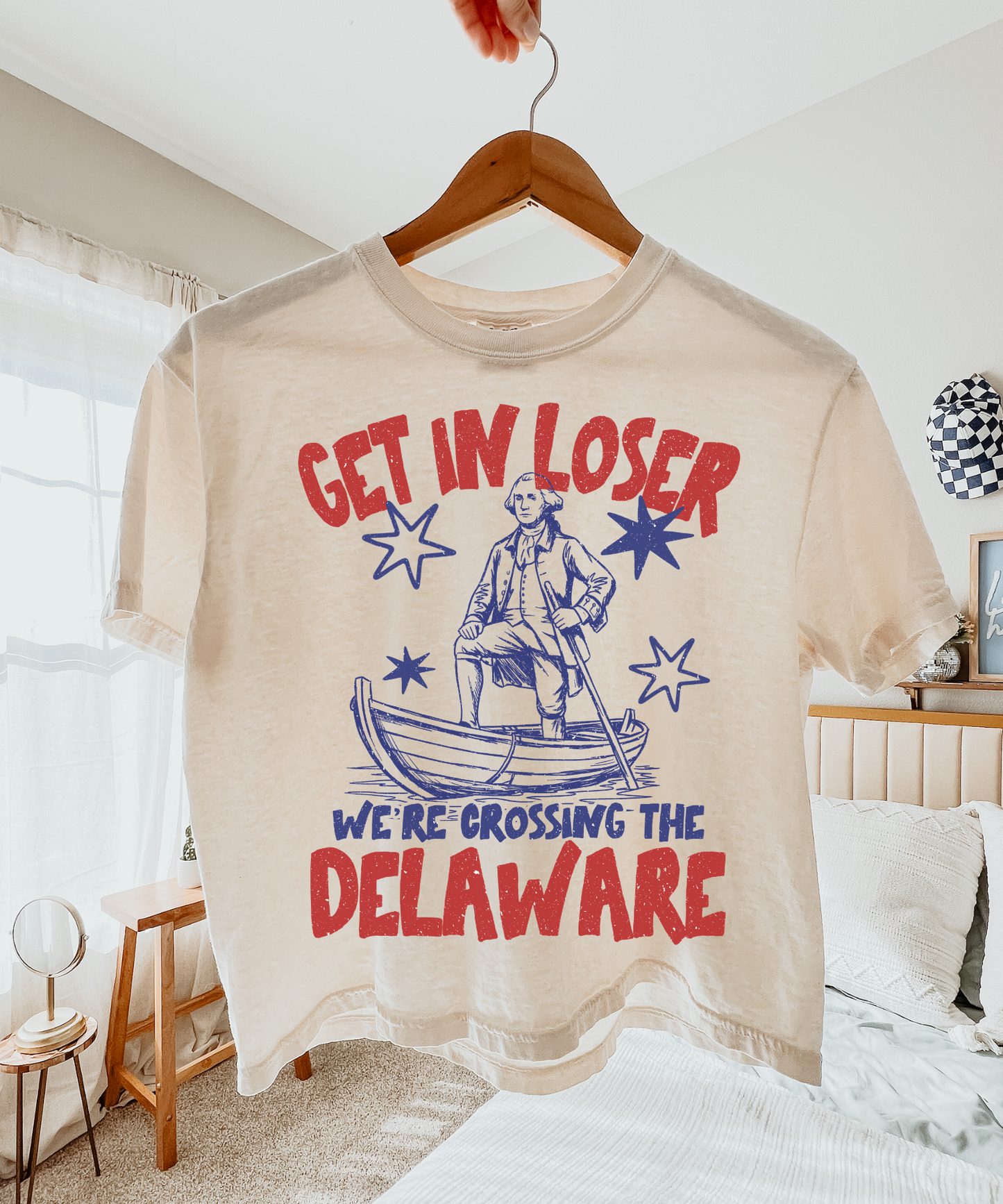 Get in Loser We're Crossing the Delaware Shirt, 4th of July Shirt