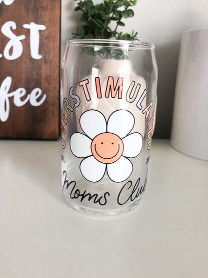 Overstimulated Moms Club Coffee Glass, Mom Iced Coffee Glass, DTF Beer Can Glass, Iced Coffee Glass, Mama Gifts, Mama Coffee Cup