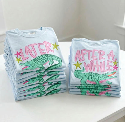 Later Gator After While Crocodile Shirt, Funny Sarcasm Shirt
