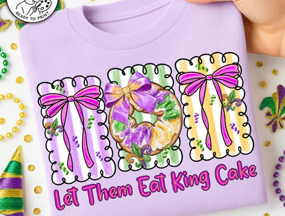 Let Them Eat King Cake Shirt, Mardi Gras Shirt, King Cake Shirt
