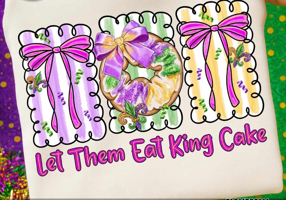Let Them Eat King Cake Shirt, Mardi Gras Shirt, King Cake Shirt