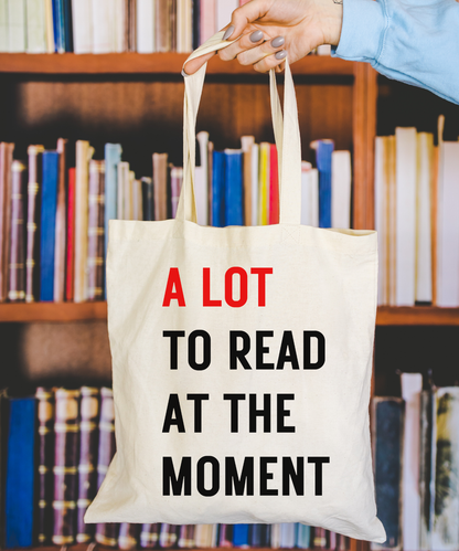Alot To Read At The Moment Canvas Tote Bag