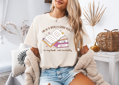 I'm in a Really Good Place in My Book Shirt, Bookworm Shirt, Bookish Shirt, Bookish Gift, Bookworm Gift, Booktok Shirt, Book Lover Gifts