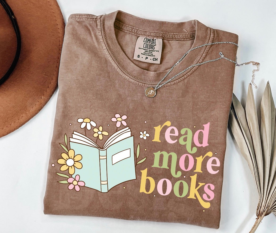Read More Books Shirt, Bookworm Shirt, Bookish Floral Shirt