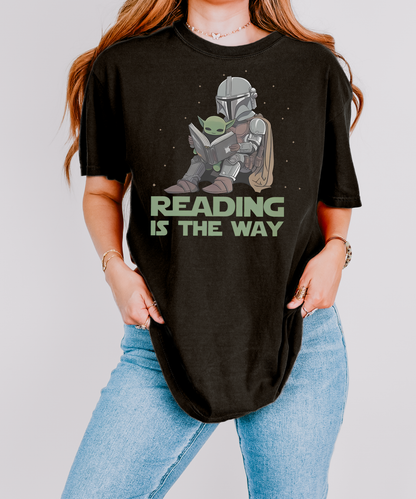 Reading is the Way Shirt, Star Wars Shirt, Bookworm Shirt, Reader Shirt, Reading Shirt