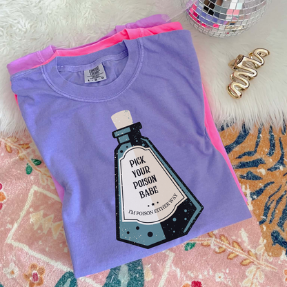 Pick Your Poison Babe Shirt, Taylor Swift Shirt, imgonnagetyouback