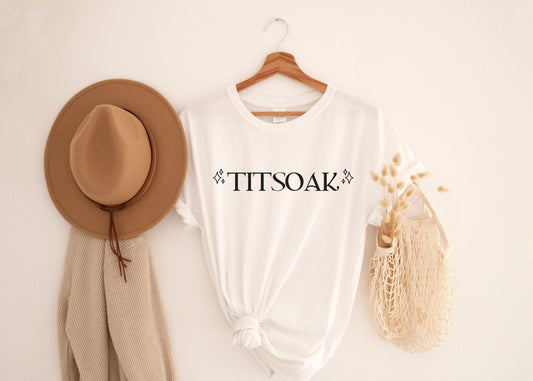 TITSOAK Shirt, Bookish Shirt, Stephanie Meyer, Bookish Gift, Bookworm Gift, TITSOAK, La Push Baby, Vampire Shirt