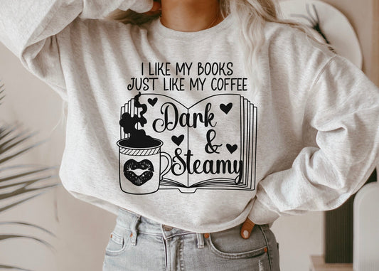 Dark Romance Reader Sweatshirt, Bookish Shirt, Booktok Shirt, Bookish Gift, Bookworm Gifts, Books and Coffee Shirt, Smut Reader Shirt